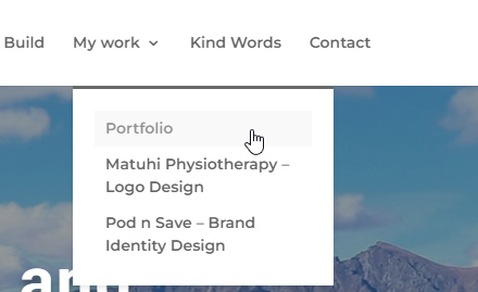 "My Work" website dropdown menu showing "Portfolio," "Matui Physiotherapy – Logo Design," and "Pod n Save – Brand Identity Design," with the dropdown text over two lines.